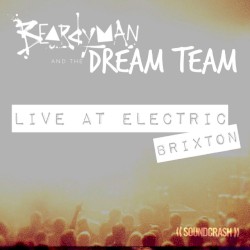 Beardyman presents The Dream Team, Live at Electric Brixton