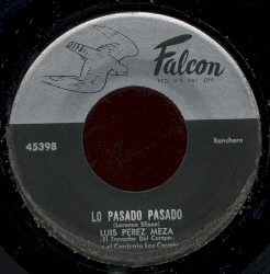 Lo pasado pasado / Por mero capricho