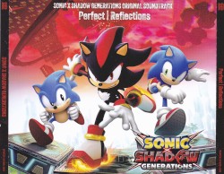 SONIC X SHADOW GENERATIONS ORIGINAL SOUNDTRACK: Perfect | Reflections