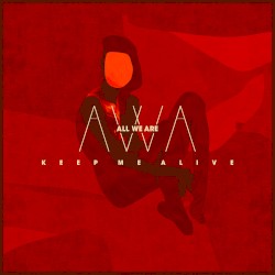 Keep Me Alive (Remixes)