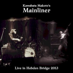 Live in Hebden Bridge 2013