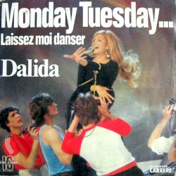 Monday Tuesday... Laissez-moi danser