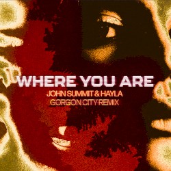 Where You Are (Gorgon City remix)