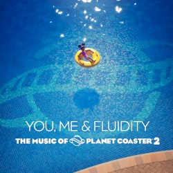 You, Me & Fluidity: The Music of Planet Coaster 2