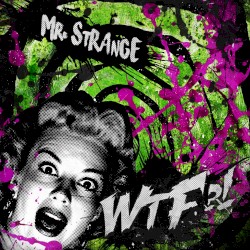 WTF?! (Best of Mr. Strange)