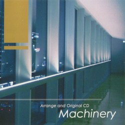 Machinery