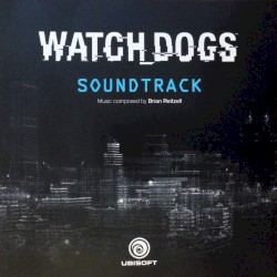 Watch Dogs (Original Game Soundtrack)