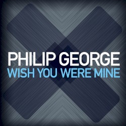 Wish You Were Mine