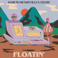 Floatin’