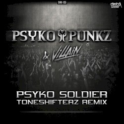 Psyko Soldier (Toneshifterz remix)