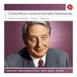 Charles Munch conducts Romantic Masterworks