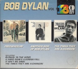 Vol 1: Freewheelin’ / Another Side Of Bob Dylan / The Times They Are A‐Changin’