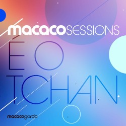 Macaco Sessions: É O Tchan