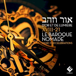 D'or et de lumière, Music for Celebrations