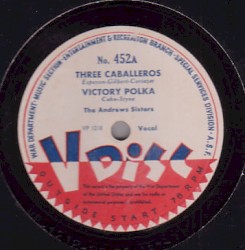 Three Caballeros / Victory Polka / You Tell Me Your Dream / Cielito linda