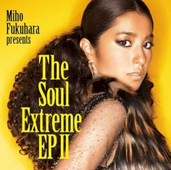 The Soul Extreme EP II