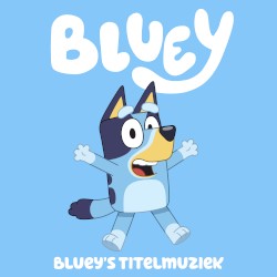 Bluey's Titelmuziek (Dutch version)
