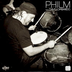 Philm b/w Dave Lombardo