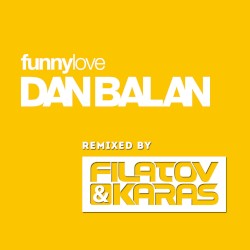 Funny Love (Filatov & Karas remix)