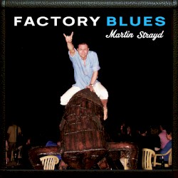 Factory Blues