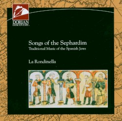 Songs of the Sephardim, Traditional Music of the Spanish Jews