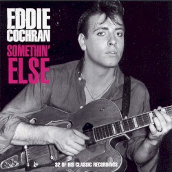 Somethin' Else: 32 of His Classic Recordings