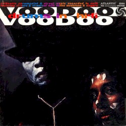 Voodoo Drums in Hi-Fi