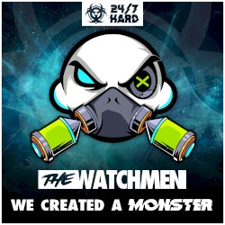 We Created a Monster