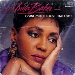 Giving You the Best That I Got