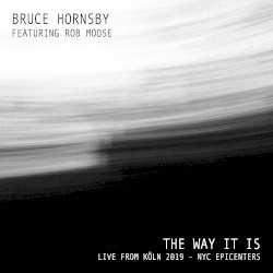 The Way It Is (Live from Köln 2019 - NYC Epicenters)