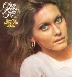 Have You Never Been Mellow