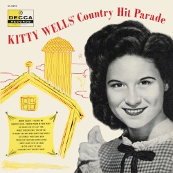 Kitty Wells’ Country Hit Parade