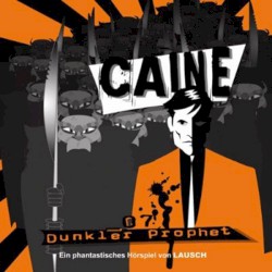CAINE 07 : Dunkler Prophet