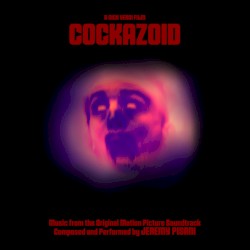 Cockazoid (Original Soundtrack Recording)