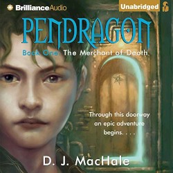 Pendragon Book 1: The Merchant of Death