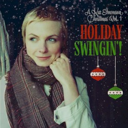 Holiday Swingin'! (A Kat Edmonson Christmas Vol. 1)