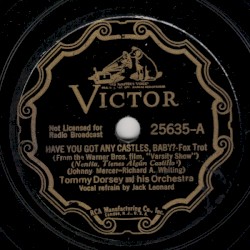 Have You Got Any Castles, Baby? / You’ve Got Something There