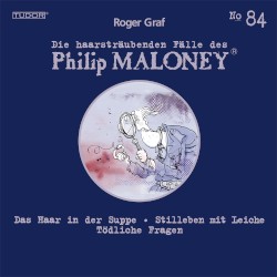 Die haarsträubenden Fälle des Philip Maloney, N° 84