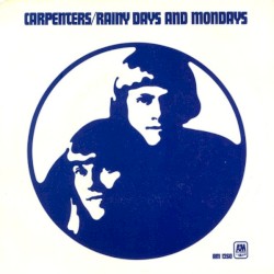 Rainy Days and Mondays / Saturday