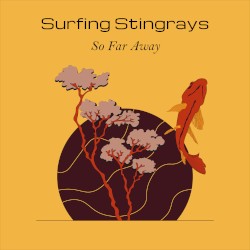 So Far Away (Feels Just Like Yesterday)