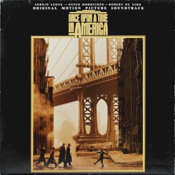 Once Upon a Time in America: Original Motion Picture Soundtrack