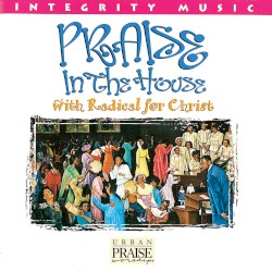 Praise In the House