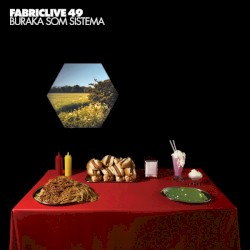 FabricLive 49: Buraka Som Sistema