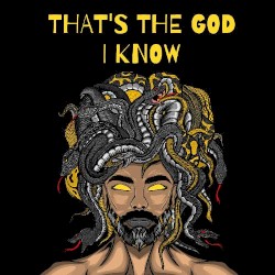 That's the God I Know