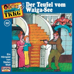 TKKG 60: Der Teufel vom Waiga-See