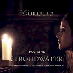 Psalm 46: Stroudwater (From “Instruments of Darkness”)