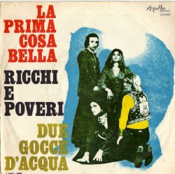 La prima cosa bella / Due gocce d’acqua