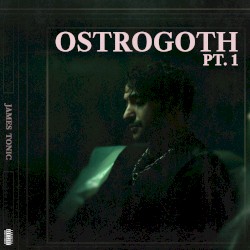Ostrogoth, Pt. 1
