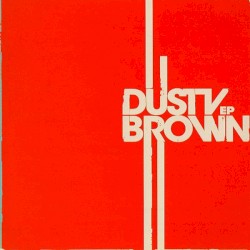 Dusty Brown EP