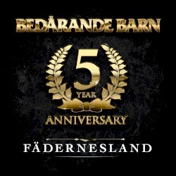 Fädernesland - 5 Year Anniversary